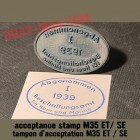 DOME ACCEPTANCE STAMPS FOR WW2 GERMAN HELMET M35 ET or SE
