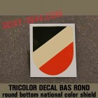 DECAL NATIONAL TRICOLOR, EARLY VARIANT ROUND BOTTOM